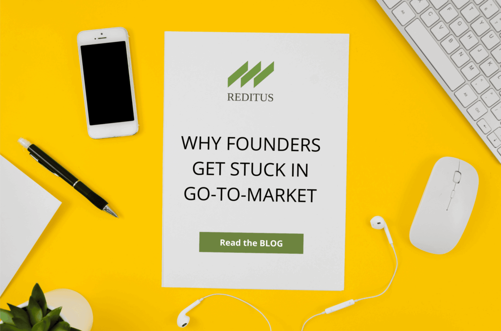 Why Founders Get Stuck in Go-To-Market